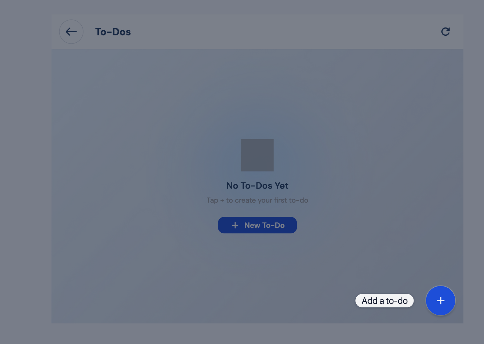 Tap + to add a To-Do